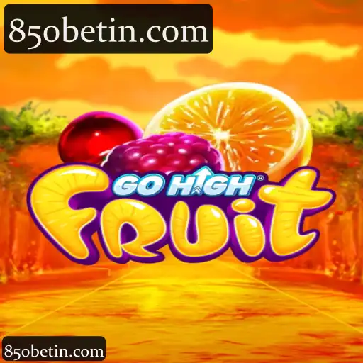 Explore a Categoria GoHighFruit na 850bet: Recursos, Benefícios e Interatividade